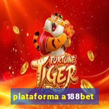 plataforma a188bet